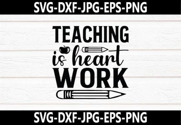 Download Teaching is Heart Work SVG Design - Premium Resources